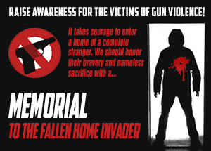 Memorial to Fallen Home Invader