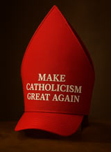 Make Catholicism Great Again