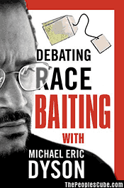 Michael Eric Dyson book cover parody - Debating Race Baiting