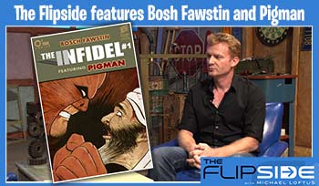 The Flipside with Bosch Fawstin and Pigman