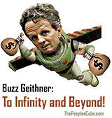 Buzz Geithner - to Infinity political cartoon