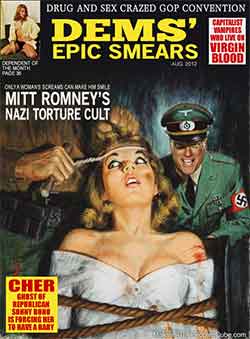 Dems' Epic Smears - Romney's Nazi Torture Cult